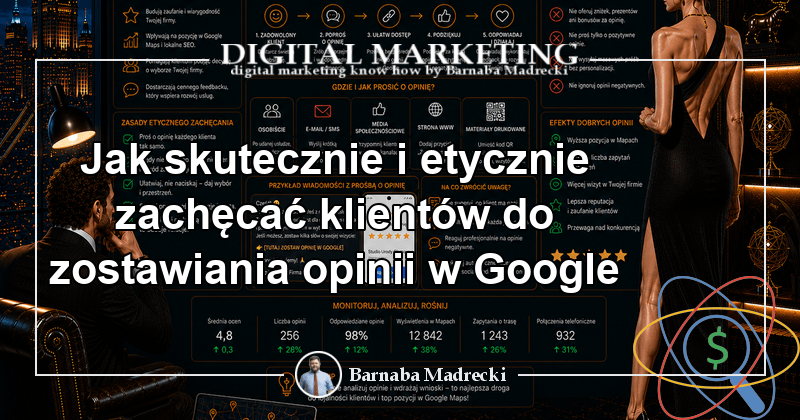 Jak skutecznie i etycznie zachęcać klientów do zostawiania opinii w Google?