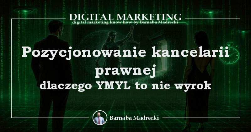 Pozycjonowanie kancelarii prawnej — dlaczego YMYL to nie wyrok Pozycjonowanie kancelarii prawnej — dlaczego YMYL to nie wyrok