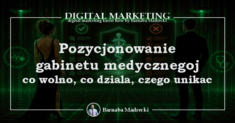 Pozycjonowanie gabinetu medycznego — co wolno, co działa, czego unikać